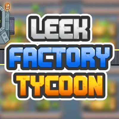Leek Factory Tycoon